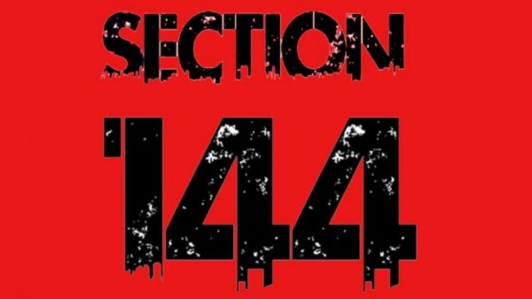 இந்தியா முழுவதும் 144 தடை உத்தரவு